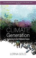 Climate Generation: Awakening To Our Children’s Future