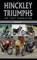 Hinckley Triumphs: The First Generation
