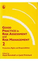 Good Practice in Risk Assessment and Risk Management 2