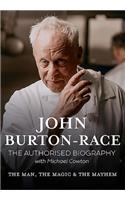 John Burton- Race Authorised Biogra