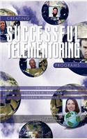 Creating Successful Telementoring Programs (Hc)