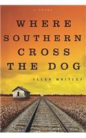 Where Southern Cross the Dog: (English)