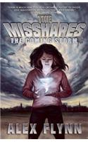 Misshapes: The Coming Storm