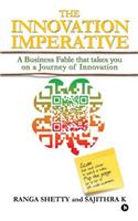 Innovation Imperative: A Business Fable that takes you on a Journey of Innovation