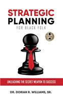 Strategic Planning for Black Folk