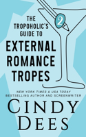 Tropoholic's Guide to External Romance Tropes