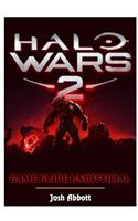 Halo Wars 2 Game Guide Unofficial