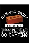 Camping Brick How To Use