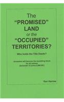 Promised Land or the Occupied Territories: Who owns the Title Deeds?