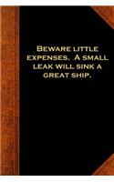 Ben Franklin Quote Journal Small Leak Sink Ship Vintage Style: (Notebook, Diary, Blank Book)