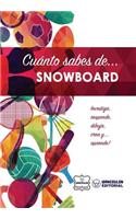 Cuánto sabes de... Snowboard