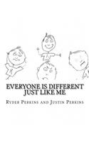 Everyone Is Different Just Like Me