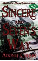 Sincere & Seven's Way