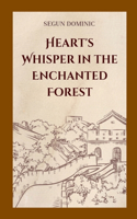 Heart's Whisper in the Enchanted Forest