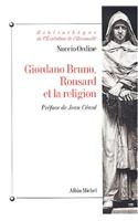 Giordano Bruno, Ronsard Et La Religion