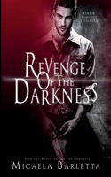 Revenge of the darkness: Spin off