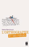 L'orthographe et ses pieges
