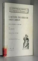 L'Accueil Des Idees de Sadi Carnot Et La Technologie Francaise de 1820 a 1860