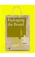 Packaging the Brand: The Relationship Between Packaging Design and Brand Identity: The Relationship Between Packaging Design and Brand Identity