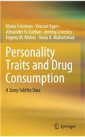 Personality Traits and Drug Consumption