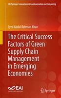 Critical Success Factors of Green Supply Chain Management in Emerging Economies