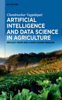 Artificial Intelligence and Data Science in Agriculture: Specialty Crops and Climate Change Modeling