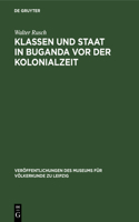 Klassen Und Staat in Buganda VOR Der Kolonialzeit