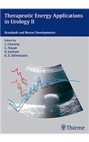 Therapeutic Energy Applications in Urology II: Standards and Recent Developments