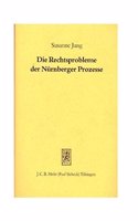 Die Rechtsprobleme der Nürnberger Prozesse
