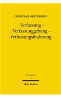 Verfassung - Verfassunggebung - Verfassungsanderung