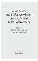 Cotton Mather and Biblia Americana - America's First Bible Commentary