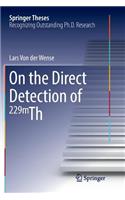 On the Direct Detection of 229m Th