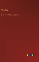 Zwischen Mann und Frau