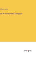 Thierwelt und der Aberglaube
