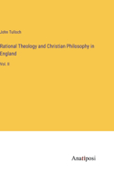 Rational Theology and Christian Philosophy in England