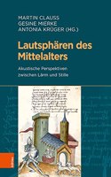 Lautspharen Des Mittelalters