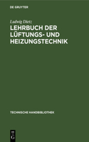 Lehrbuch Der Lüftungs- Und Heizungstechnik