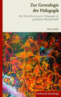 Zur Genealogie Der Pädagogik