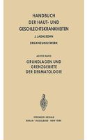 Grundlagen und Grenzgebiete der Dermatologie