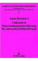 Fallbasierte Entscheidungsunterstuetzung fuer Jahresabschlupruefungen