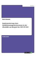 Implementierung Eines Qualitätsmanagementsystems in Der Altenhilfe Am Beispiel Der Din En ISO