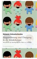 Eingewohnung Und Ubergang in Die Kinderkrippe