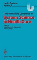 Third International Conference on System Science in Health Care