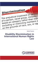 Disability Discrimination in International Human Rights Law