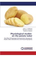 Physiological Studies on the Potato Tuber