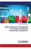 Opto-Electronic Properties of Surface-Confined Terpyridyl Complexes