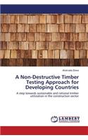 A Non-Destructive Timber Testing Approach for Developing Countries