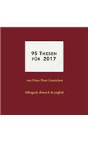 95 Thesen für 2017: bilingual: deutsch & english
