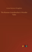 Russian Grandmother's Wonder Tales