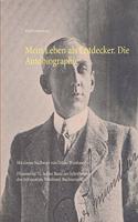 Mein Leben als Entdecker. Die Autobiographie